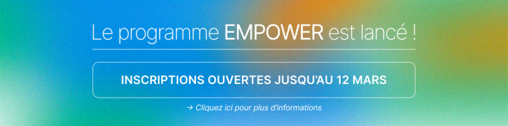 Inscriptions programme Empower - Mars 2024